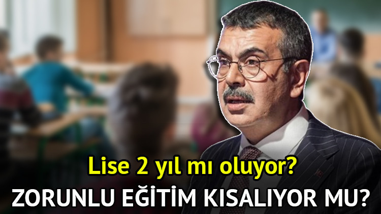 lise 2 yil mi oluyor zorunlu egitim suresi kisaliyor mu bakan tekinden 444 sisteminde degisiklik aciklamasi dtcEiwZv
