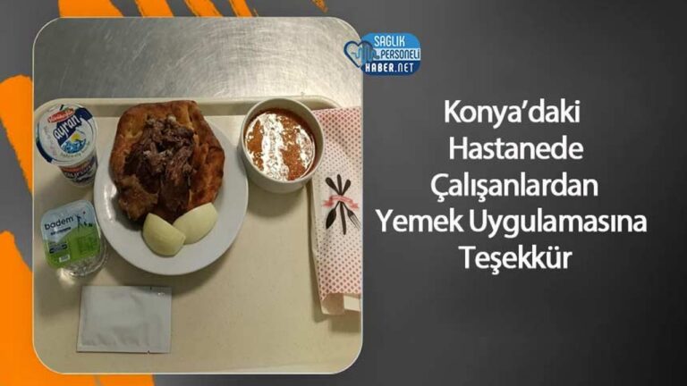 konyadaki-hastanede-calisanlardan-yemek-uygulamasina-tesekkur-lIYEfLaU.jpg